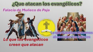 ¿Que atacan los evangélicos [upl. by Frans807]