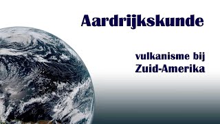 vulkanisme bij Zuid Amerika [upl. by Nerad]