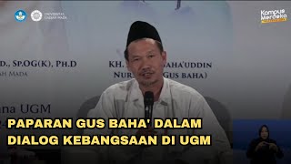 PAPARAN GUS BAHA DALAM DIALOG KEBANGSAAN DI UGM [upl. by Nolos]