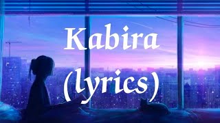 Kabira lyrics song  Yeh Jaawani Hai Deewani  Pritam  Ranbir Kapoor  Deepika Padukone [upl. by Goldy]