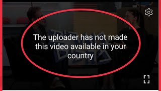 YouTube Fix The uploader has not made this video available in your country Problem Solve [upl. by Moshe]