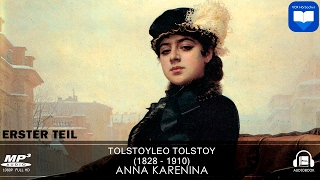 Hörbuch Anna Karenina von Leo Tolstoy  Erster Teil  1  Komplett  Deutsch [upl. by Madalena287]