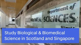 Biological amp Biomedical Sciences joint degree with NUS  Life Sciences  University of Dundee [upl. by Ladnik]