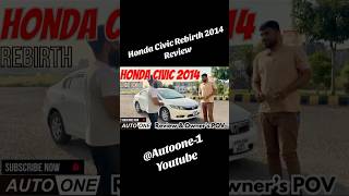 Honda Civic Rebirth 2014 Review youtubeshorts shortsfeed civic trendingshorts [upl. by Alaric]