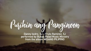 Purihin ang Panginoon  Bukas Palad Music Ministry Lyric Video [upl. by Carlee]