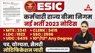 ESIC Recruitment 2023  ESIC MTS Clerk LDC UDC SSO  ESIC Age Salary Eligibility Full Details [upl. by Frere]