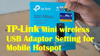 TP Link Mini wireless USB Adaptor TLWN823N Setting for Mobile Hotspothow howto [upl. by Enamrahs297]