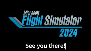 Goodbye Microsoft Flight Simulator 2020  Celebrating 4 Years MSFS 2024 Launches In Just 2 Hours [upl. by Chelsea812]