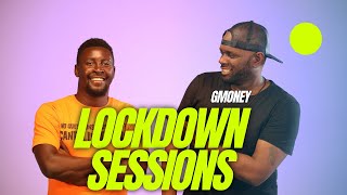 Lockdown Sessions ft G Money [upl. by Kain]