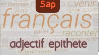 Les adjectifs qualificatifs épithète [upl. by Ahselrac974]