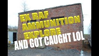 GOT CAUGHT EXPLORING EX RAF AMMUNITION STORE  NOT EX ARMY LOL  DONT COME HERE [upl. by Haveman361]