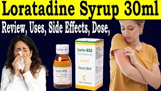 Lorin NSA Syrup 30ml Review  Loratadine Syrup Uses in Urdu  Uses Side Effects Dose Pregnancy [upl. by Rednasela]