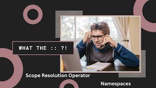 What the   C Namespace and the Scope Resolution Operator [upl. by Eirrab32]