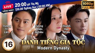 TVB Danh Tiếng Gia Tộc tập 1630  Trương Trí Lâm Dương Thiến Nghêu Huỳnh Hạo Nhiên  TVB 2021 [upl. by Lokim126]