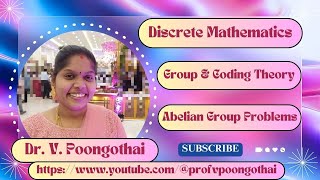 2 Abelian Group Problems 1 amp 2  Group Theory and Coding Theory  Discrete Mathematics [upl. by Airotnahs]