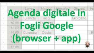 Unagenda creata in Fogli Google utilizzabile da PC o mobile [upl. by Edeline]