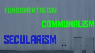 Concepts for UPSC Fundamentalism Communalism Secularism [upl. by Nosreffej]