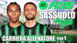 FC 25  INIZIAMO LA CARRIERA ALLENATORE AL SASSUOLO  Ep 1  LIVE [upl. by Sirenay]