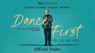 Dance First  Official Trailer  Starring Gabriel Byrne [upl. by Ahsaele]