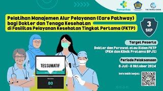 Tes Sumatif Pelatihan Manajemen Alur Pelayanan Bagi Dokter dan Tenaga Kesehatan di FKTP [upl. by Almire]