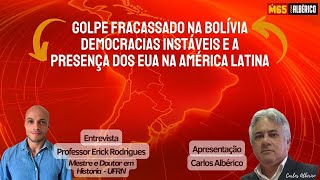 A ANÁLISE DO GOLPE FRACASSADO NA BOLÍVIA NUM MUNDO EM TRANSIÇÃO [upl. by Baram500]