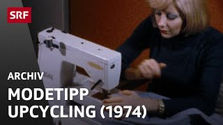 Alte Latzhose umnähen 1974  Upcycling  DIY  Nähen Retro  Modetipp  SRF Archiv [upl. by Jenette]