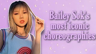 Bailey Soks Most Iconic Choreographies [upl. by Maryellen]