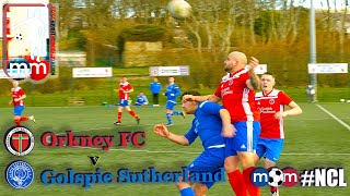 20230401 Orkney FC v Golspie Sutherland [upl. by Ecnarrot]