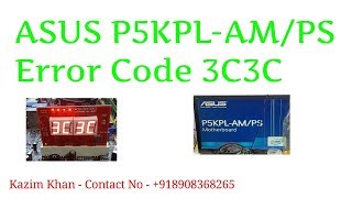 ASUS P5KPLAMPS ERROR CODE 3C3C FULL SOLUTIONS IN HINDI [upl. by Irret78]