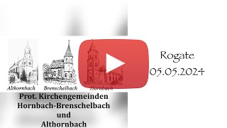 Hornbacher Gottesdienst  Rogate 05052024 10 Uhr [upl. by Eenyaj]