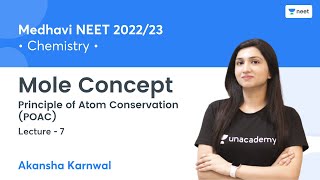 Mole Concept  Principle of Atom Conservation POAC  L7  Medhavi NEET 202223  Akansha Karnwal [upl. by Latsryc721]