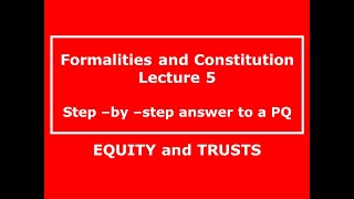 IMPERFECT GIFTS  CONSOLIDATION A worked example Lecture 5 TRUSTS LAW by a UK university lecturer [upl. by Robins]