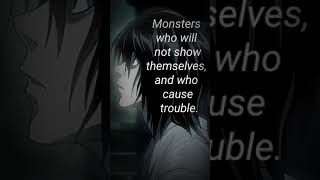 Death Note Status  L Lawliet Monster Quote [upl. by Eudoca]