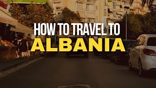 How To Travel To Albania Albania Cost Breakdown  Airline  Accommodation [upl. by Yahska]