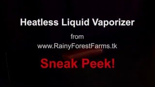 Heatless Liquid Vaporizer Sneak Peek [upl. by Asabi]