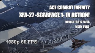 Ace Combat Infinity Double Tier IV Raids with XFA27 Scarface 1 [upl. by March]