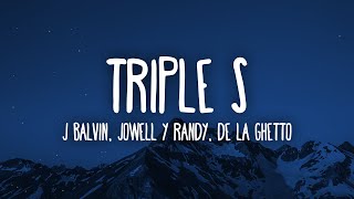 J Balvin De La Ghetto Jowell amp Randy  Triple S LetraLyrics [upl. by Nador]