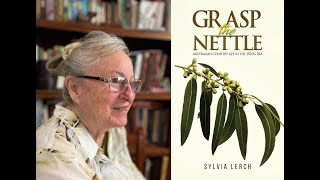 Sylvia Lerch  Grasp the Nettle Australian Country Life in the 1920s Era [upl. by Hcurab]