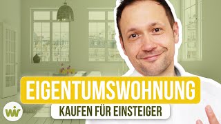 Eigentumswohnung kaufen  Tipps für Einsteiger 2022 baufinanzierung [upl. by Leiahtan]