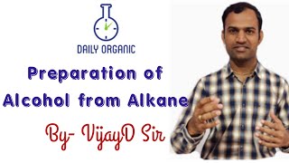 Preparation of Alcohol from Alkane [upl. by Stanly]