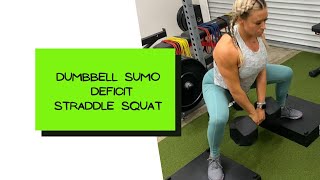 Dumbbell Sumo Deficit Straddle Squat [upl. by Cart930]