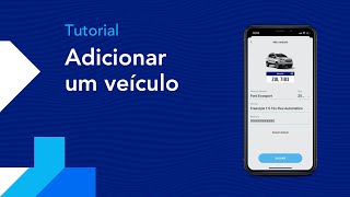 Como adicionar um novo veículo no app [upl. by Teryn]