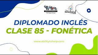 Diplomado en Inglés Clase 85 Fonética  AbilityToHelp [upl. by Giulio]