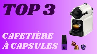 Top 3  Meilleure Cafetière A Capsules 2024 [upl. by Rodenhouse]