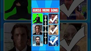 Can you Guess the Meme Song 🎵 shorts memes guess quiz [upl. by Yenial]