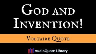 Voltaire Quote  God and Invention [upl. by Amandie338]