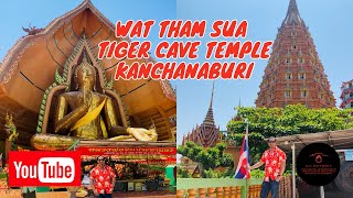 Wat Tham Sua  Tiger Cave Temple 2023  Kanchanaburi Thailand [upl. by Idnarb117]