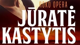 Roko opera “Jūratė ir Kastytis” [upl. by Linda]