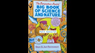 The Berenstain Bears Big Book Of Science And Nature  Part 3 Science Fair  Read Aloud [upl. by Estis]