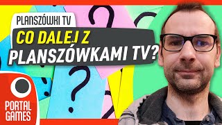 Planszówki TV  Co dalej z Planszówkami TV [upl. by Gudrin702]